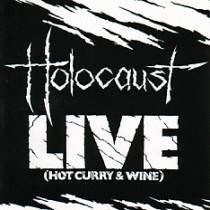 Holocaust (UK) : Live (Hot Curry & Wine)